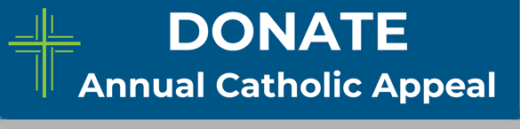 Annual Catholic Appeal - St. John the Baptist Covington, WA